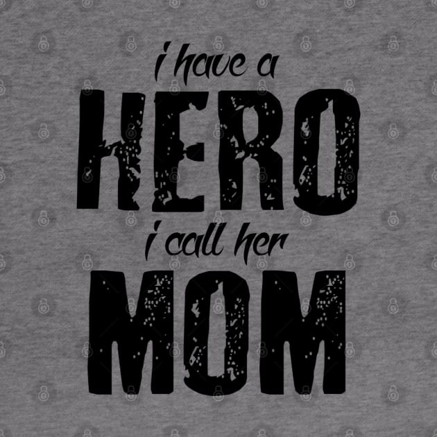 Hero Called Mum by Vitalitee